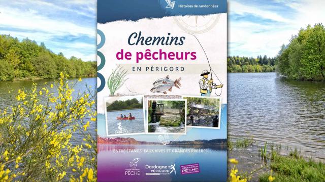 Chemins de Pêcheurs en Dordogne