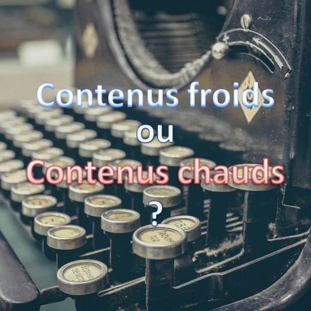 Contenus Froids Contenus Chauds